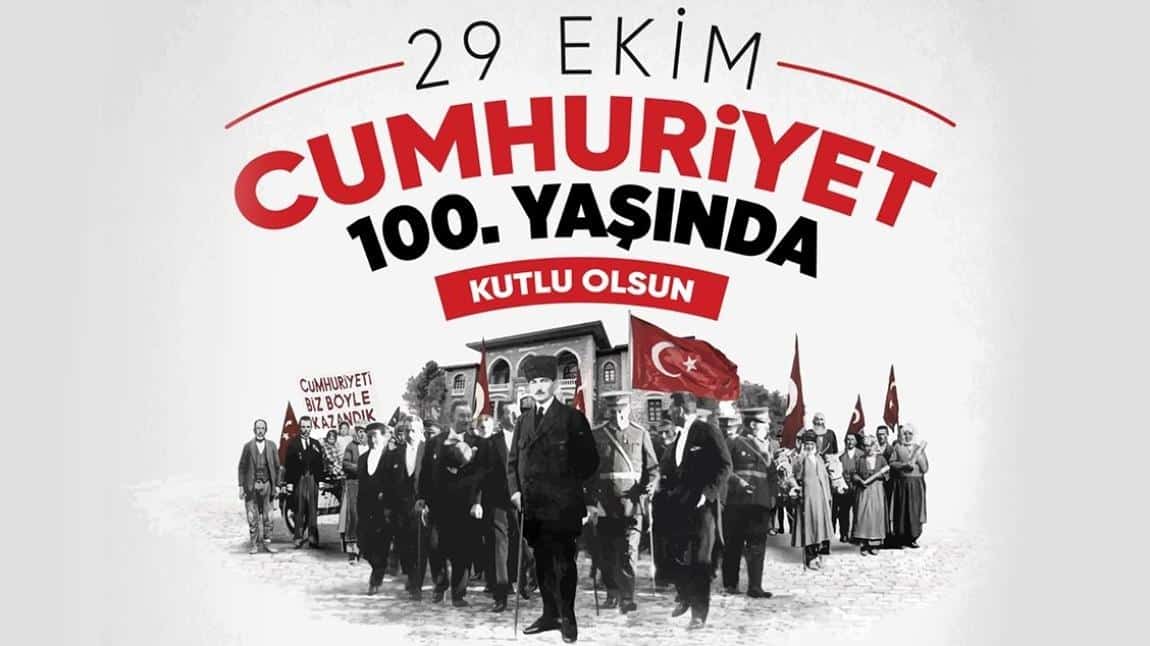 Türkiye Cumhuriyetinin 100. Yılı Kutlu Olsun!