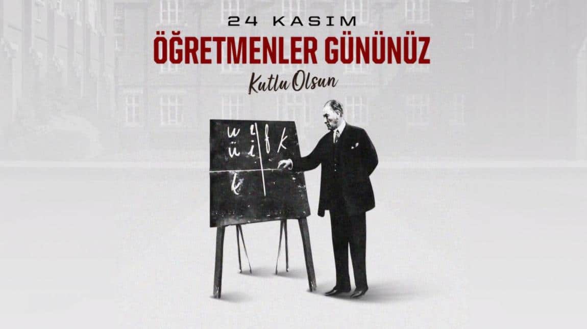 24 Kasım Öğretmenler Günü 